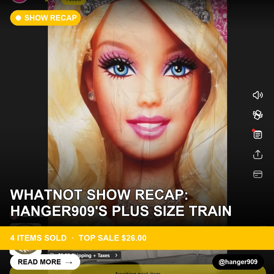 Whatnot Show Recap: hanger909's Plus Size Train