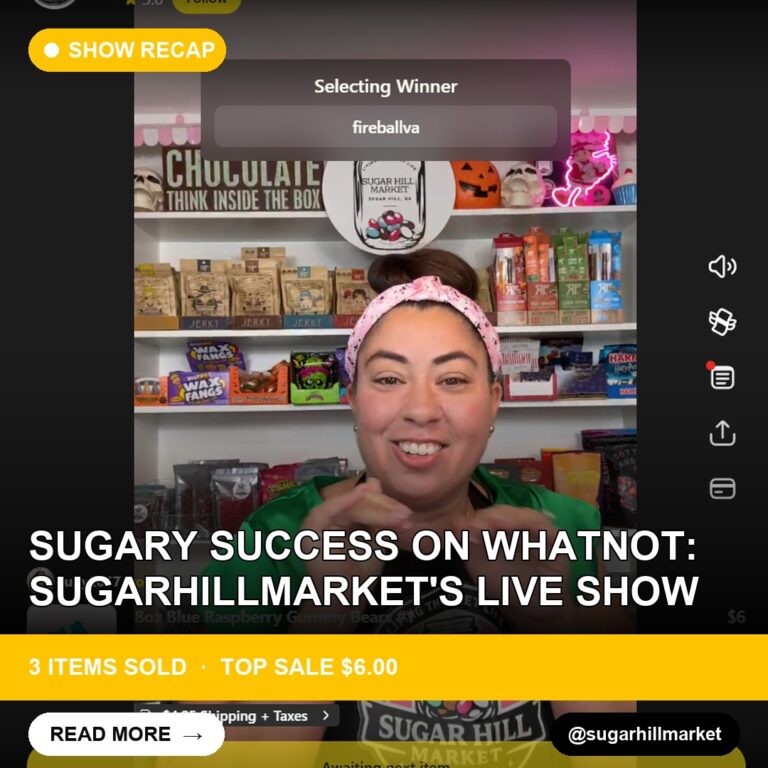 Sugary Success on Whatnot: Sugarhillmarket's Live Show