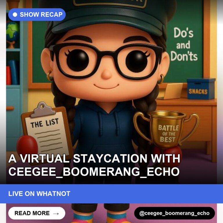 A Virtual Staycation with ceegee_boomerang_echo