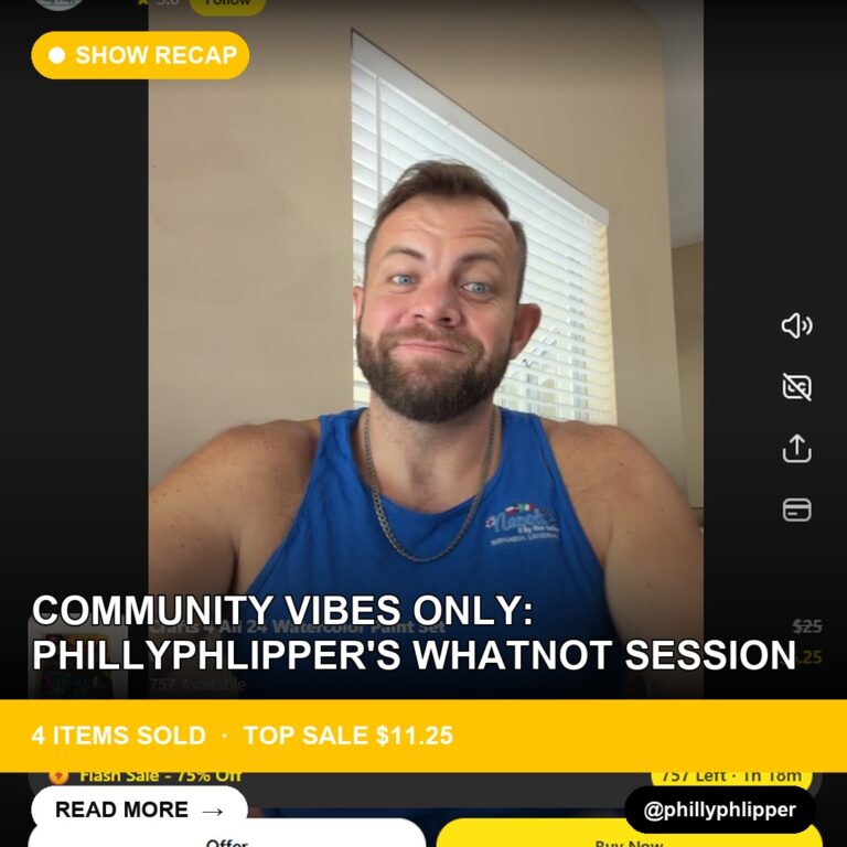 Community Vibes Only: phillyphlipper's Whatnot Session