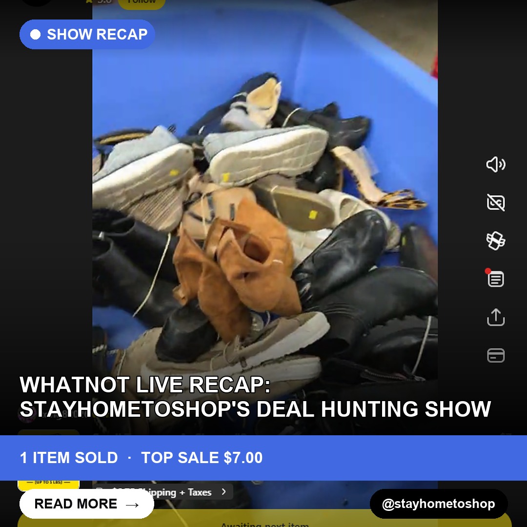 Whatnot Live Recap: StayHomeToShop's Deal Hunting Show