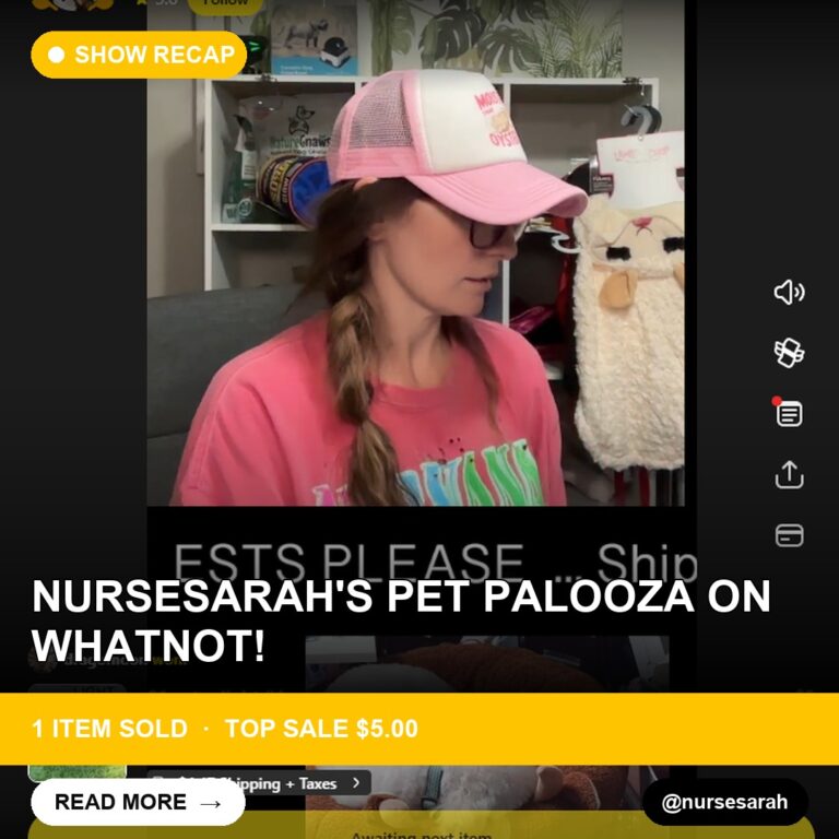 NurseSarah's Pet Palooza on Whatnot!