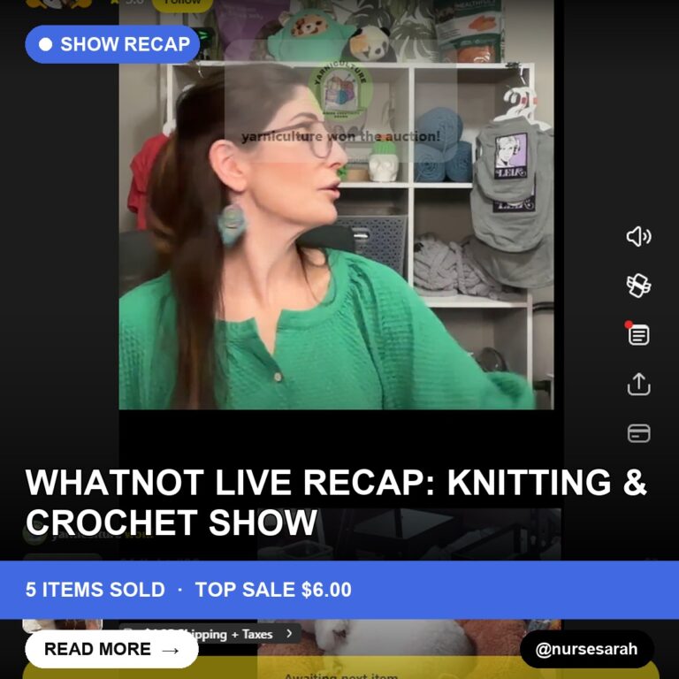 Whatnot Live Recap: Knitting & Crochet Show