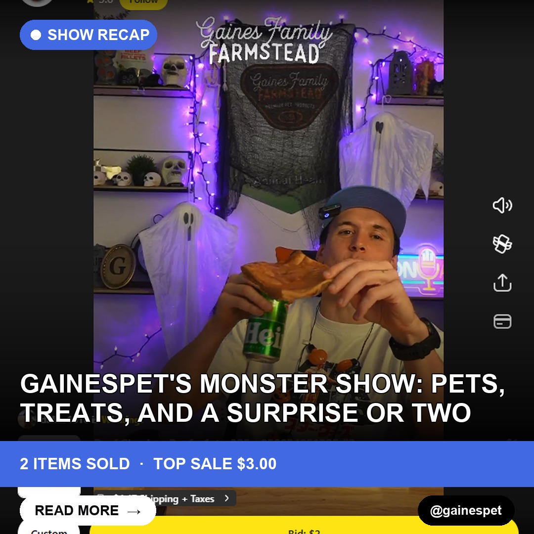 Gainespet's Monster Show: Pets, Treats, and a Surprise or Two